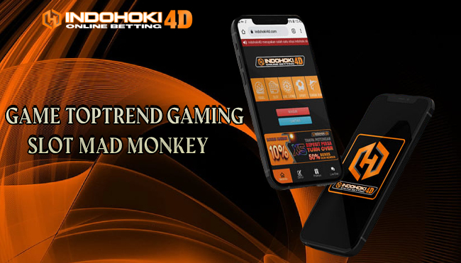 Game TopTrend Gaming Slot Mad Monkey