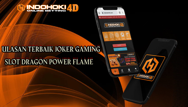 Ulasan Terbaik Joker Gaming Slot Dragon Power Flame